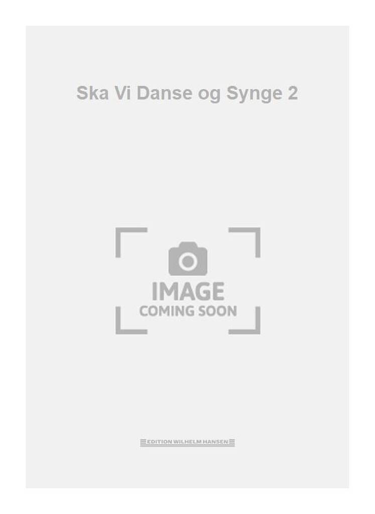 Ska Vi Danse og Synge 2